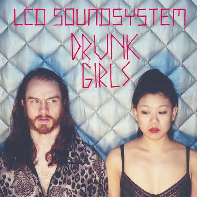 Drunk Girls (Holy Ghost! Remix) By LCD Soundsystem's cover