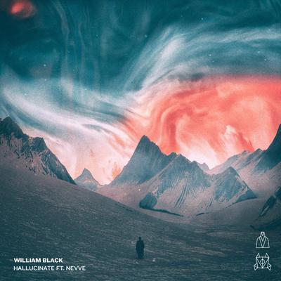 Hallucinate (feat. Nevve) By William Black, Nevve's cover