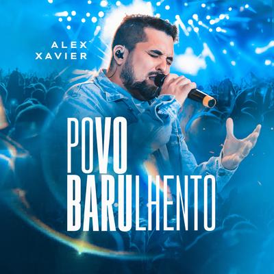 Povo Barulhento By Alex Xavier's cover