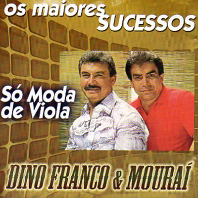 Um Pouco de Minha Vida By Dino Franco e Mouraí's cover
