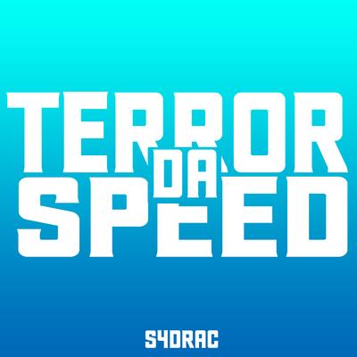 Terror da Speed By S4DRAC's cover