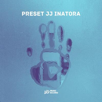 PRESET JJ INATORA's cover