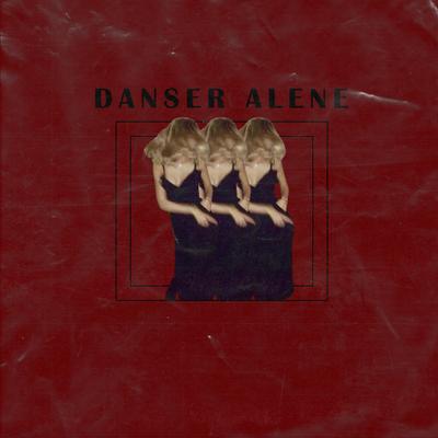 danser alene's cover