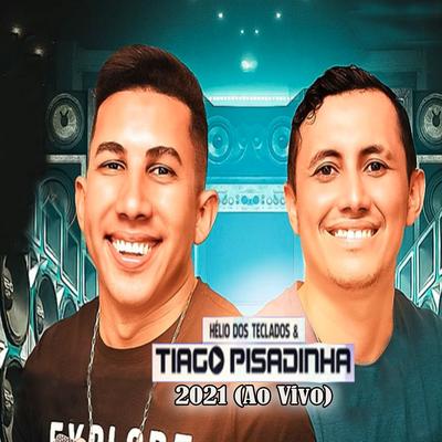 Segundou (Ao Vivo) By Hélio dos Teclados e Tiago Pisadinha's cover