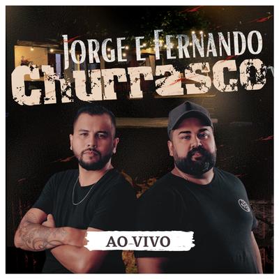 Jorge e Fernando ao Vivo no Churrasco's cover