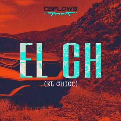 El CH (El Chico)'s cover