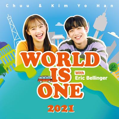 World is One 2021 (Feat. Eric Bellinger) By CHUU, 김요한, Eric Bellinger's cover