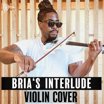 Bria's Interlude (Violin Cover) By Marvillous Beats's cover