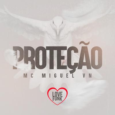 Proteção By MC MIguel VN, Love Funk's cover