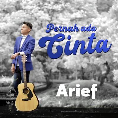 Pernah Ada Cinta By Arief's cover