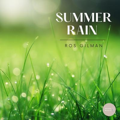 Summer Rain By Ros Gilman's cover