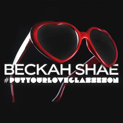 #Putyourloveglasseson By Beckah Shae's cover