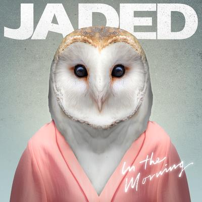 In the Morning By JADED's cover