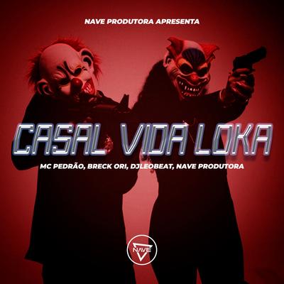 Casal Vida Loka's cover