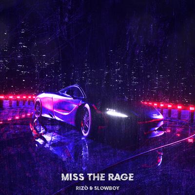 Miss The Rage By Rizo, Slowboy's cover