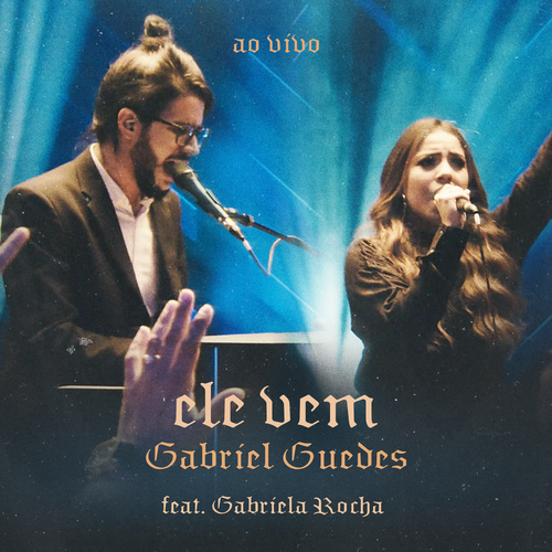Ele Vem (Ao Vivo)'s cover