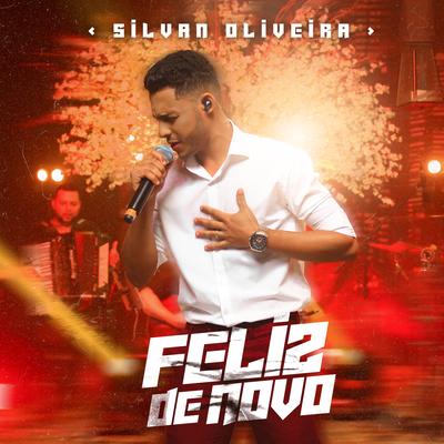 Feliz de Novo By Silvan Oliveira's cover
