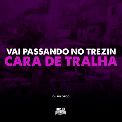 Vai Passando no Trezin vs Cara de Tralha's cover