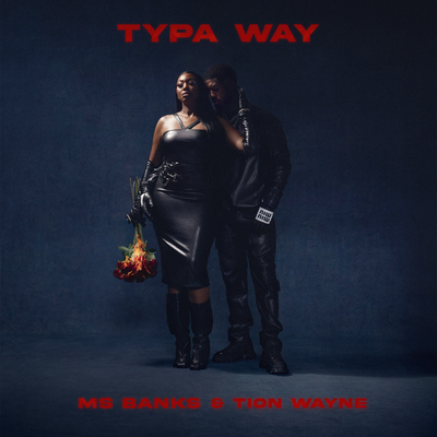 Typa Way By Ms Banks, Tion Wayne, Eight9FLY's cover