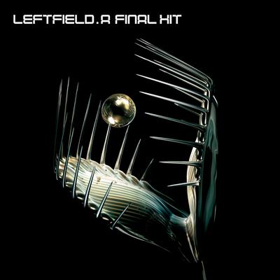 Not Forgotten (Hard Hands Remix) By Leftfield's cover