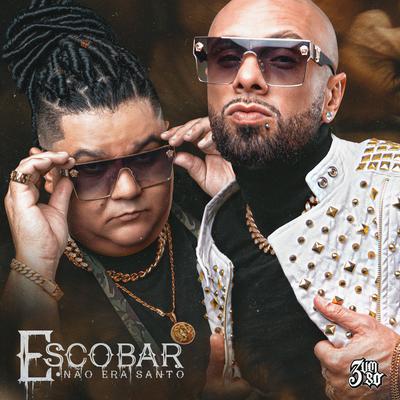 Escobar Não Era Santo By 3 Um Só's cover