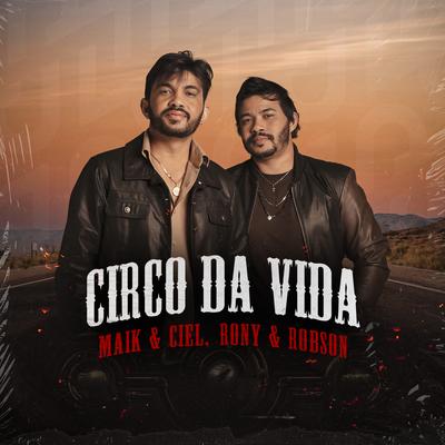 Circo da Vida By Maik & Ciel, Rony & Robson's cover