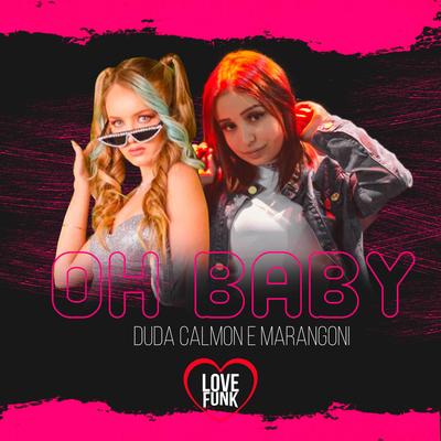 Oh Baby By MC Marangoni, Duda Calmon's cover