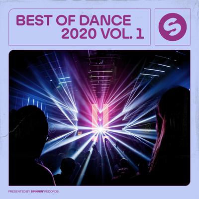 Best Of Dance 2020, Vol. 1 (Presented by Spinnin' Records)'s cover