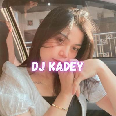 Dj Kadey's cover