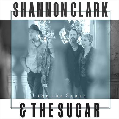 Like the Stars By Shannon Clark & the Sugar's cover