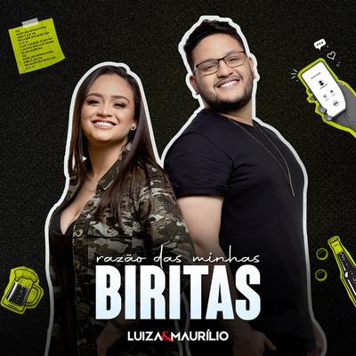 Razão das Minhas Biritas By Luíza & Maurílio's cover