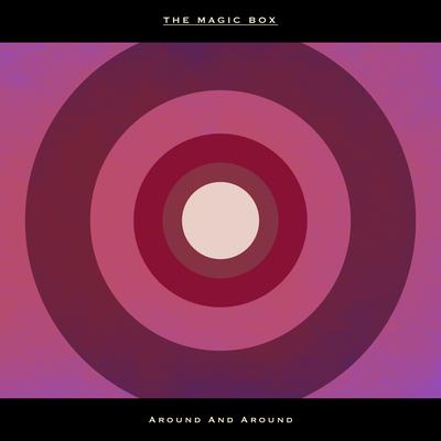 Around and Around By The Magic Box's cover