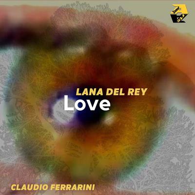 Lana Del Rey: Love (Arr. for Flute by Claudio Ferrarini) By Claudio Ferrarini's cover