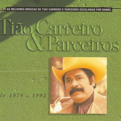 Cerne de aroeira By Tião Carreiro & Paraíso's cover