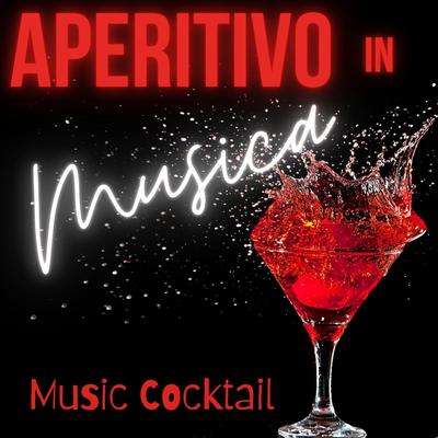 Aperitivo in musica (Music Cocktail)'s cover