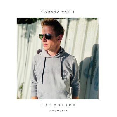 Landslide (Acoustic) By Richard Watts's cover