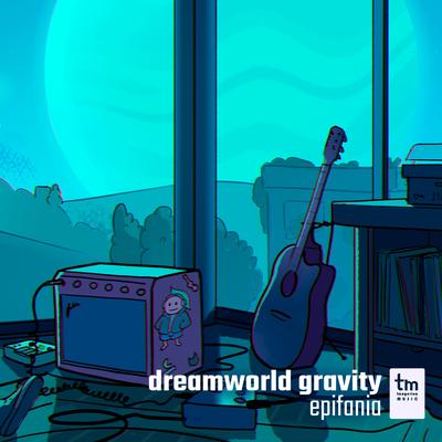 dreamworld gravity By Epifania's cover