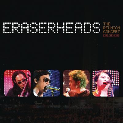 Eraserheads: The Reunion Concert!'s cover