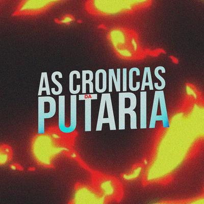 Mtg As Cronicas da Putaria By Dj DiDi's cover