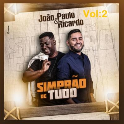  De Cara Cheia/Saudade Pesada By João Paulo & Ricardo's cover