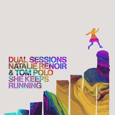 She Keeps Running By Dual Sessions, Natalie Renoir, Tom Polo's cover