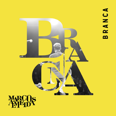 Branca (Ao Vivo) By Marcos Almeida's cover