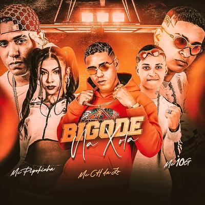 Bigode na Xota By Mc CH Da Z.O, MC 10G, MC Pipokinha's cover