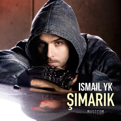 Şımarık By Ismail YK's cover