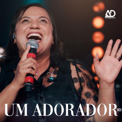 Um Adorador (Ao Vivo) By Aurelina Dourado's cover