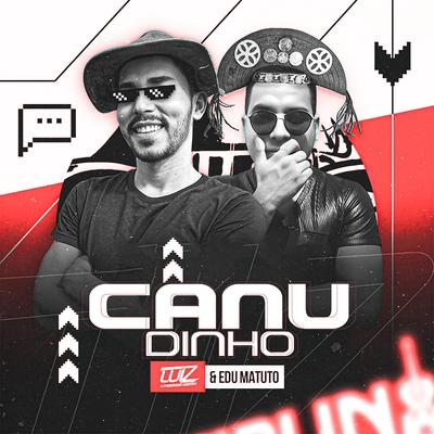 Canudinho By Luiz Poderoso Chefão, Edu Matuto's cover