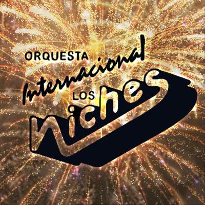 Si Supieras By Orquesta Internacional los Niches's cover