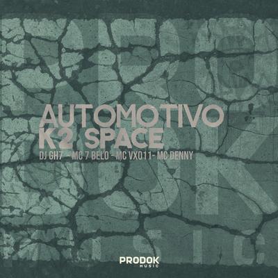 Automotivo K2 Space's cover