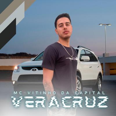 Veracruz By Mc Vitinho da Capital, NANDO DJ, Vitinho's cover