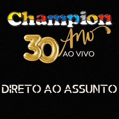 Direto Ao Assunto (30 Anos Ao Vivo)'s cover